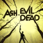Ash vs Evil Dead: la recensione